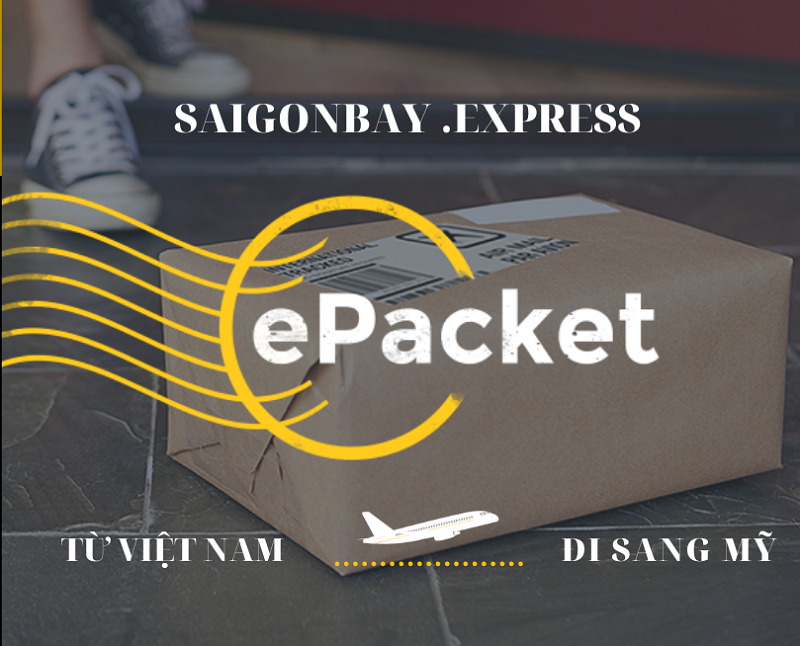 Địa chỉ gửi hàng ePacket từ Việt Nam đi Mỹ nhanh chóng